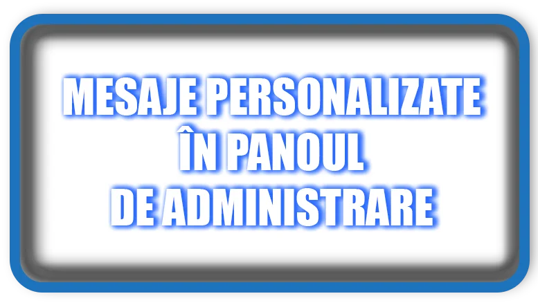 mesaje personalizate în panoul