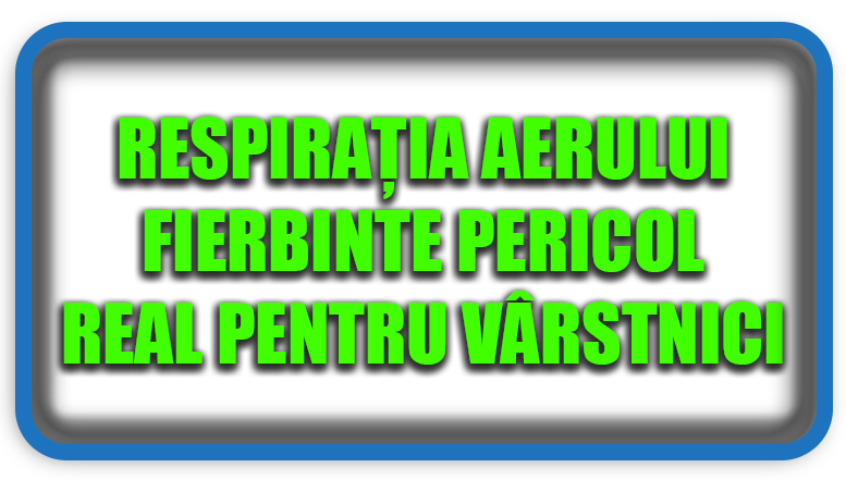 🧓 Respirația aerului fierbinte: Un pericol real pentru vârstnici