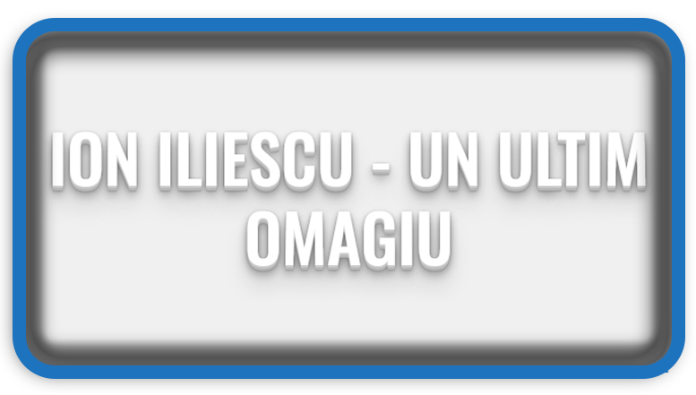 Ion Iliescu - Un Ultim Omagiu